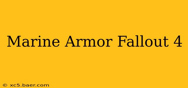 Marine Armor Fallout 4