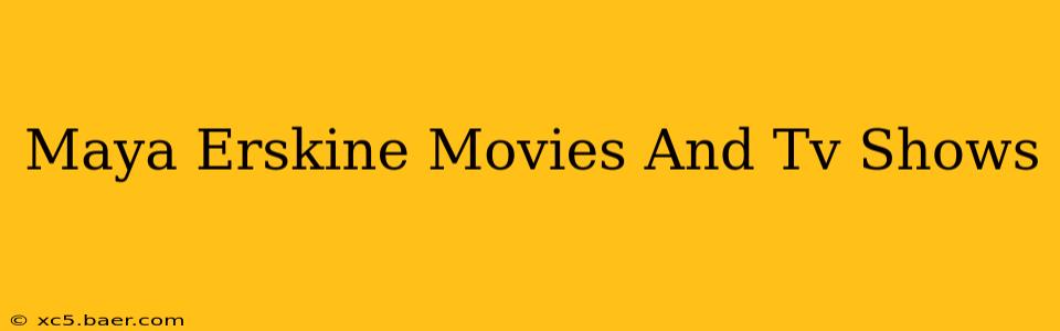 Maya Erskine Movies And Tv Shows