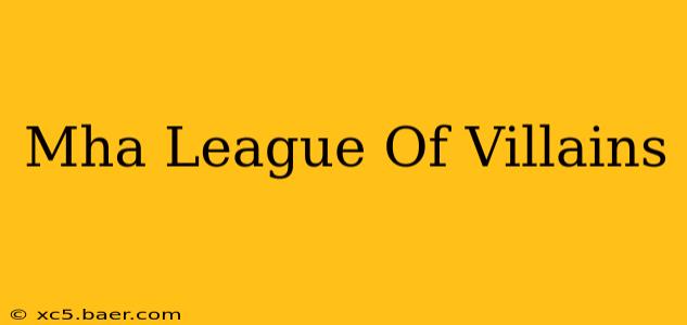 Mha League Of Villains