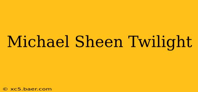 Michael Sheen Twilight