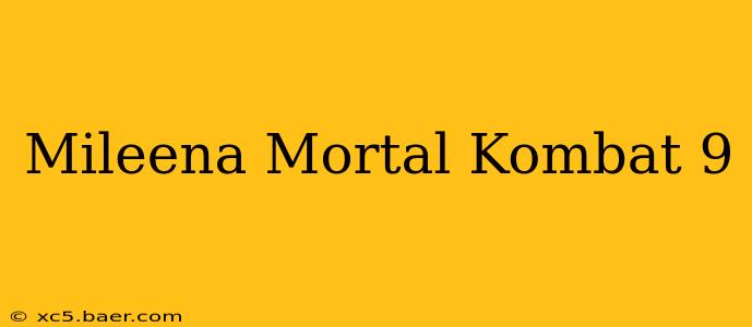 Mileena Mortal Kombat 9