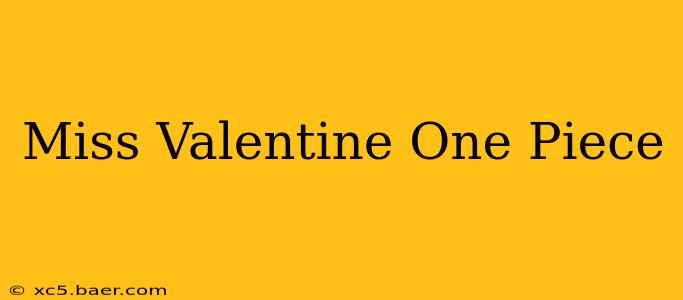 Miss Valentine One Piece