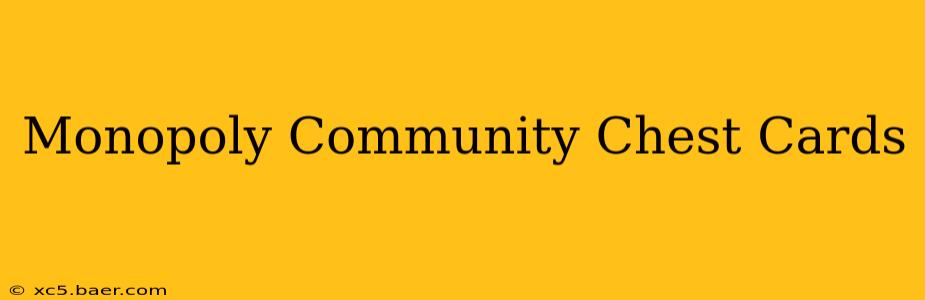 Monopoly Community Chest Cards