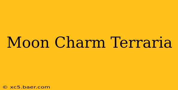 Moon Charm Terraria