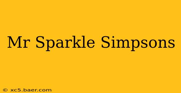 Mr Sparkle Simpsons