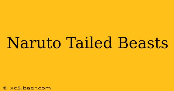 Naruto Tailed Beasts