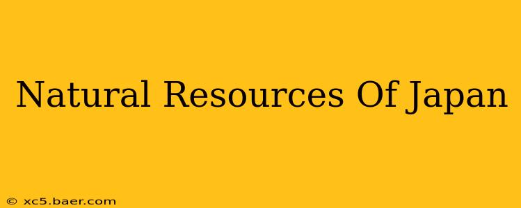 Natural Resources Of Japan