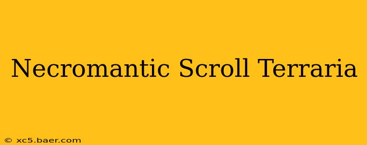 Necromantic Scroll Terraria