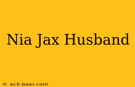 Nia Jax Husband