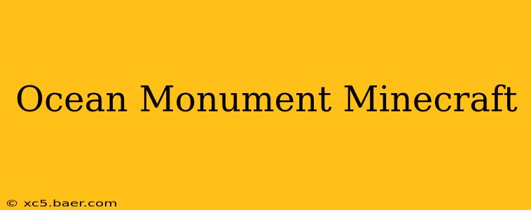 Ocean Monument Minecraft