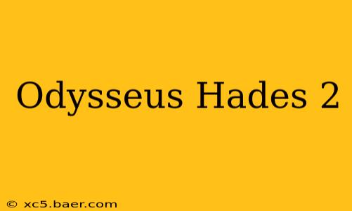 Odysseus Hades 2