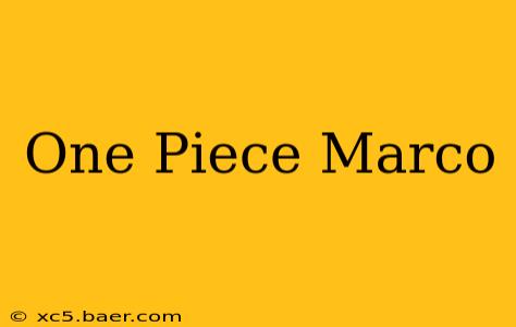 One Piece Marco