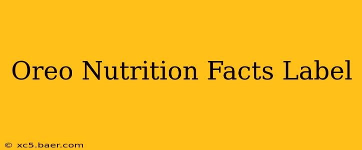 Oreo Nutrition Facts Label