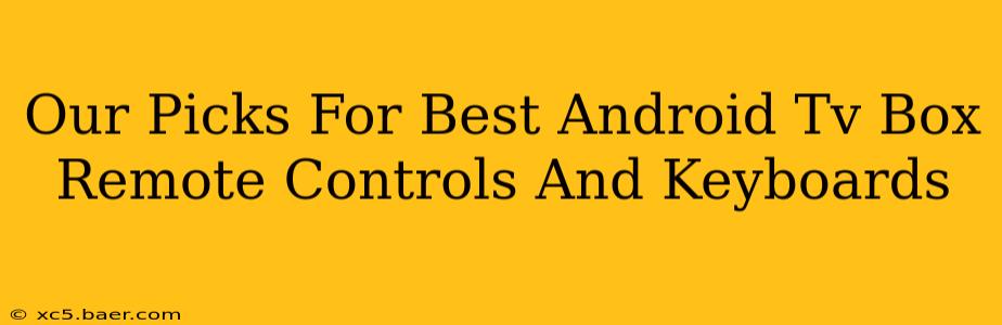 Our Picks For Best Android Tv Box Remote Controls And Keyboards
