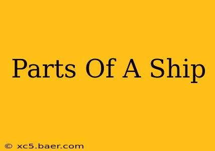 Parts Of A Ship
