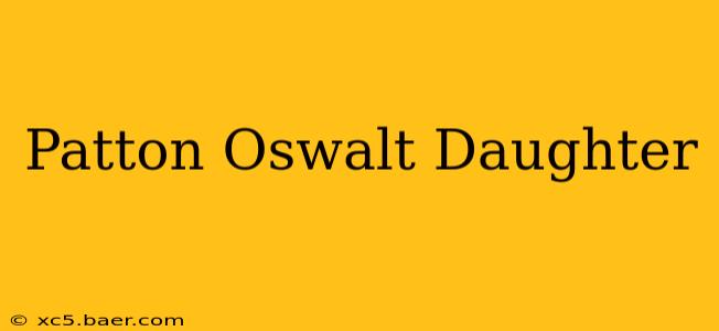 Patton Oswalt Daughter