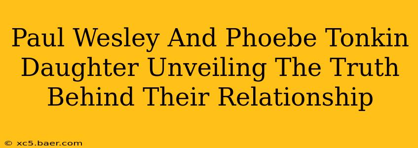 Paul Wesley And Phoebe Tonkin Daughter Unveiling The Truth Behind Their Relationship