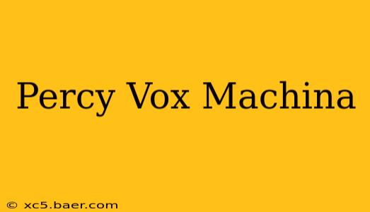 Percy Vox Machina