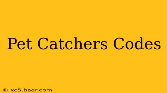 Pet Catchers Codes