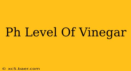 Ph Level Of Vinegar
