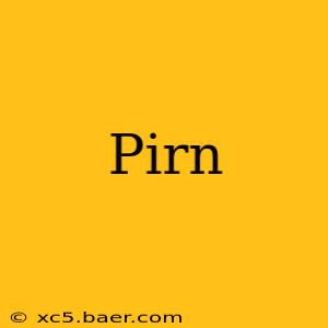 Pirn