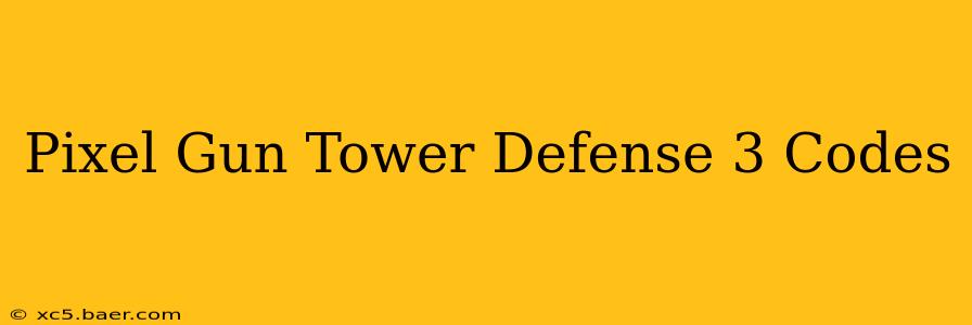 Pixel Gun Tower Defense 3 Codes