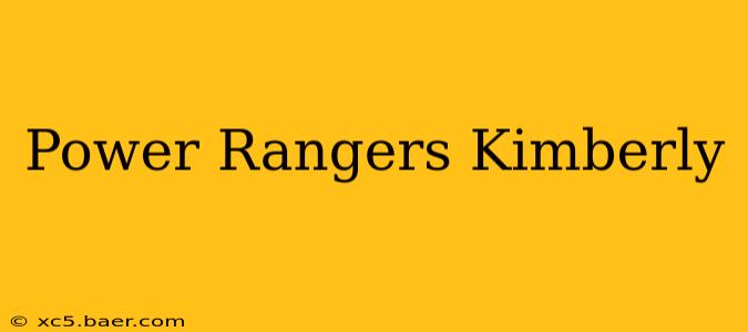 Power Rangers Kimberly