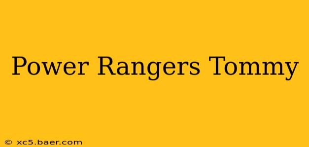 Power Rangers Tommy