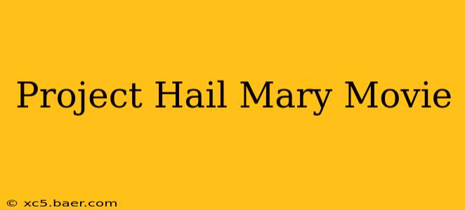 Project Hail Mary Movie
