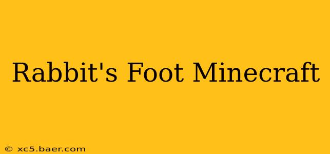 Rabbit's Foot Minecraft