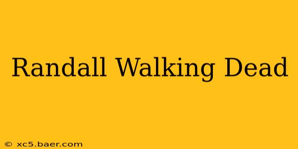 Randall Walking Dead