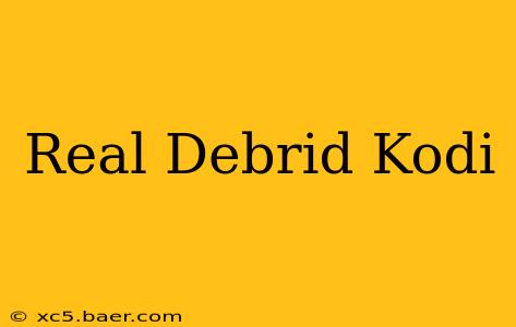 Real Debrid Kodi
