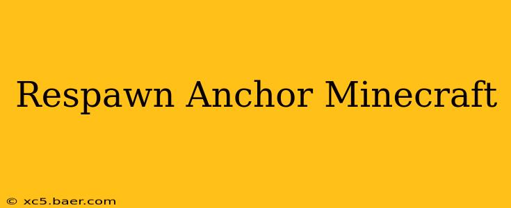 Respawn Anchor Minecraft