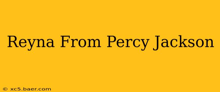 Reyna From Percy Jackson