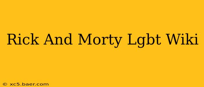 Rick And Morty Lgbt Wiki