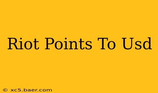 Riot Points To Usd