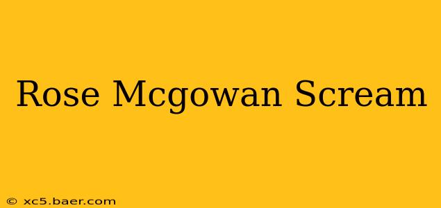 Rose Mcgowan Scream