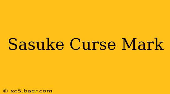 Sasuke Curse Mark