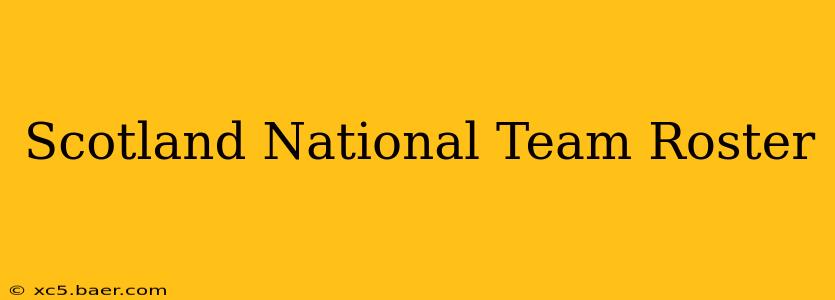 Scotland National Team Roster