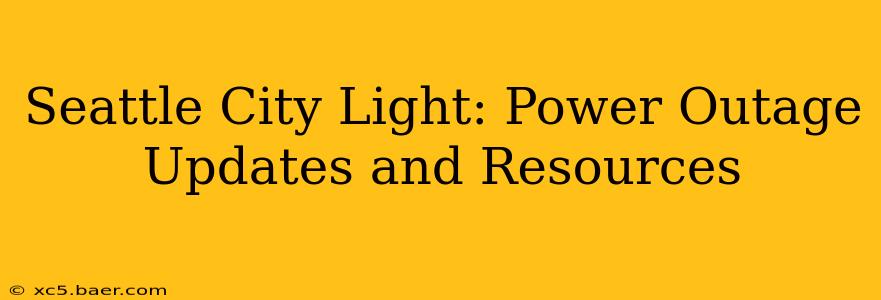 Seattle City Light: Power Outage Updates and Resources