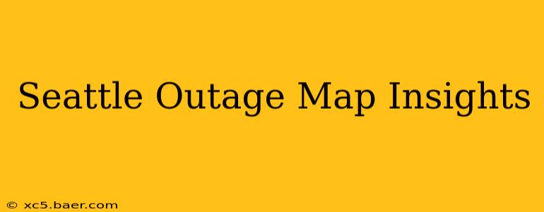 Seattle Outage Map Insights