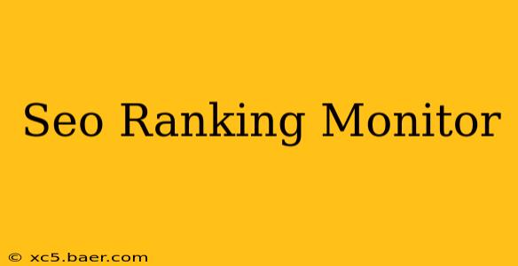 Seo Ranking Monitor