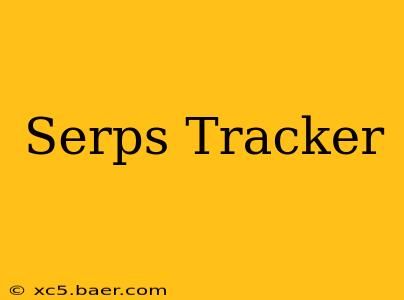 Serps Tracker