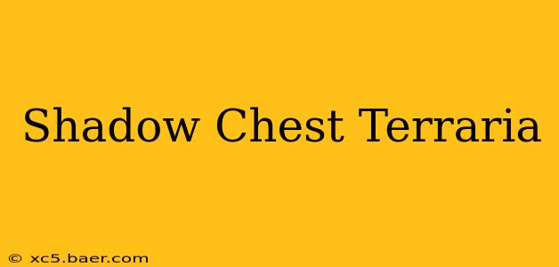 Shadow Chest Terraria
