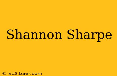 Shannon Sharpe
