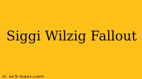 Siggi Wilzig Fallout