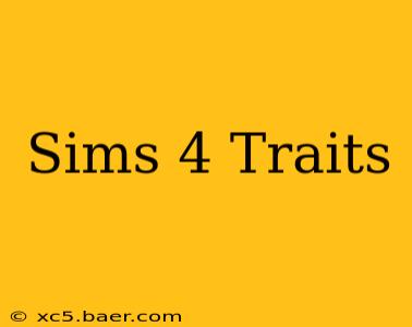 Sims 4 Traits
