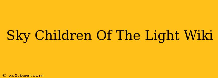 Sky Children Of The Light Wiki