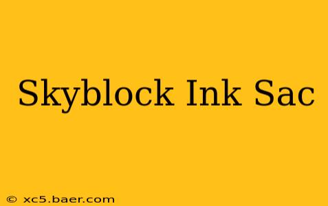 Skyblock Ink Sac