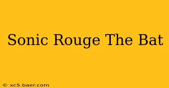 Sonic Rouge The Bat